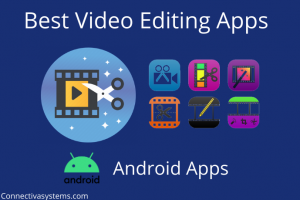 Best Video Editing Apps