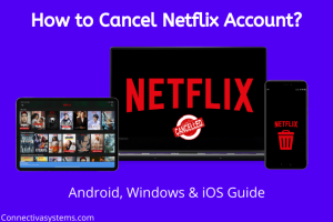 How to Cancel Netflix Subscription?