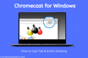 Chromecast for Windows