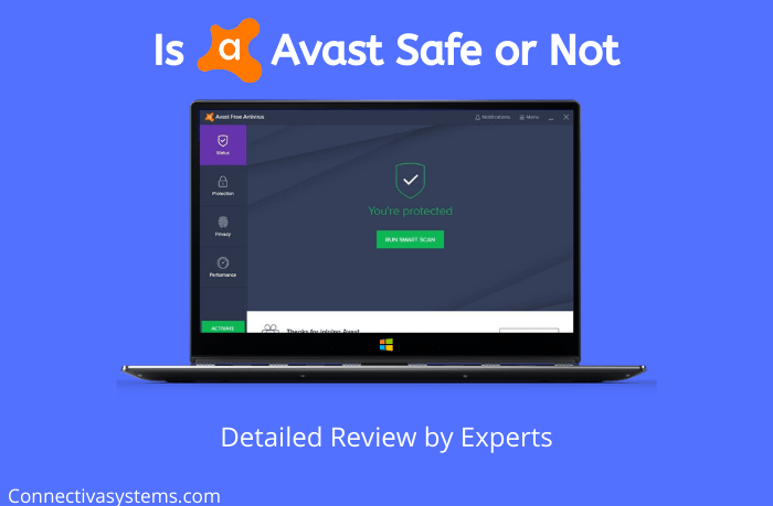 Is Avast Safe or Not? Detailed Review by Expert