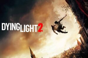 Dying Light 2 Release Date and Pre-Order Details
