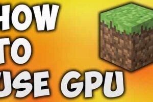 Fix Minecraft Not Using the GPU Problem