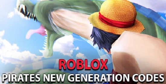 Roblox Pirates New Generation Codes (April 2022)